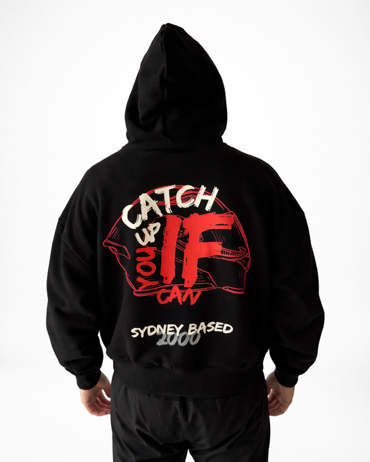 CATCH UP IF YOU CAN Hoodie